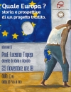 Quale Europa? Storia e prospettive di un progetto tradito